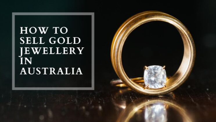 How To Sell Gold Jewellery in Australia