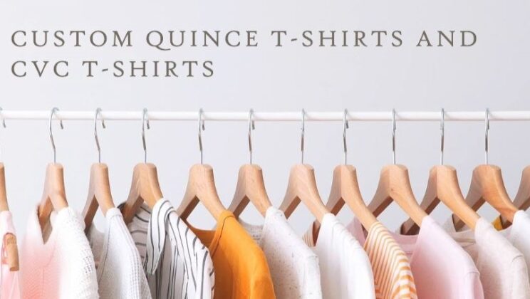 What Are the Differences Between Custom Quince T-Shirts and CVC T-Shirts?